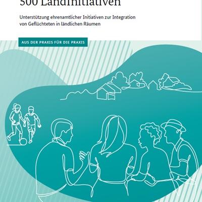 Fachliche Auswertung der Fördermaßnahme „500 LandInitiativen“