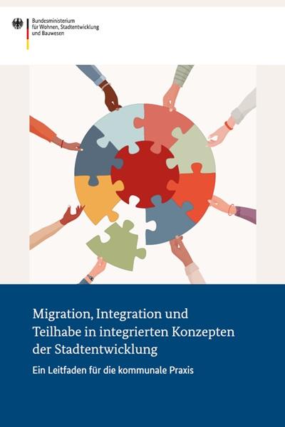 Migration, Integration und Teilhabe in integrierten Konzepten der Stadtentwicklung